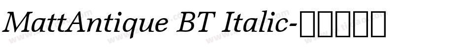 MattAntique BT Italic字体转换